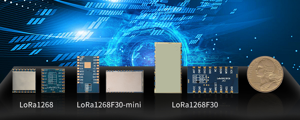三款LoRa模塊LoRa1268、LoRa1268F30、LoRa1268F30-Mini